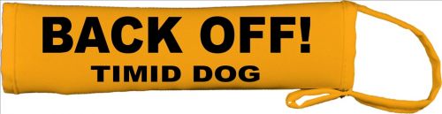 BACK OFF! - Timid Dog Lead Cover / Slip